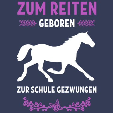 Motiv Zum reiten geboren Geschenk Pferd Sport Hobby