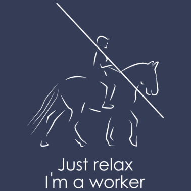 Motiv Entspannen Sie sich einfach, ich bin ein Arbeiter weiß