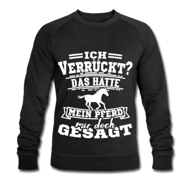 Pferde Pullover - Pferde Spruch T-Shirt Geschenk Pferd Geschenkidee