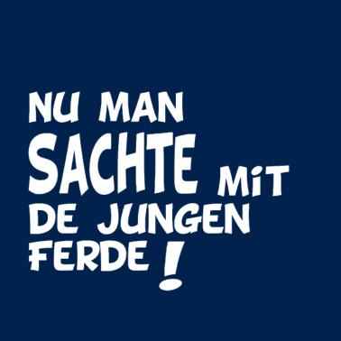 Motiv Nu man Sachte mit den Jungen Pferden