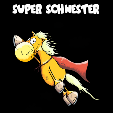 Motiv Super Schwester Pferd