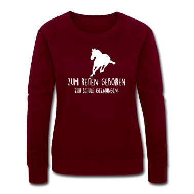 Pferde Pullover - zum reiten geboren - zur schule gezwungen