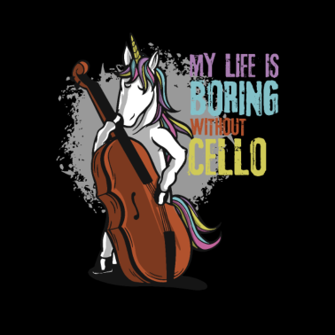 Motiv Mein Leben ist langweilig ohne Cello Einhorn