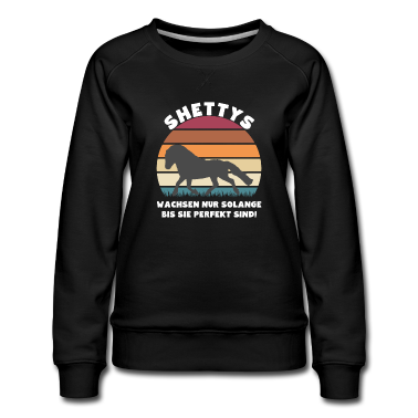 Pferde Pullover - Shettys wachsen nur solange bis sie perfekt sind