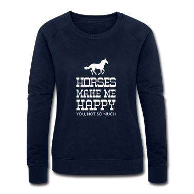 Pferde Pullover - 300939642 1015876325 Pferde machen mich glücklich
