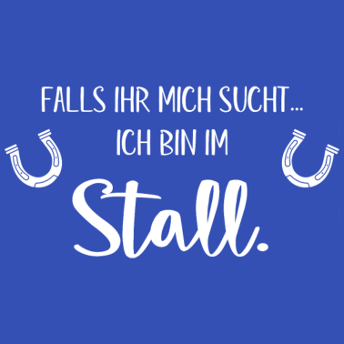 Motiv Reiten & Pferde - Ich bin im Stall