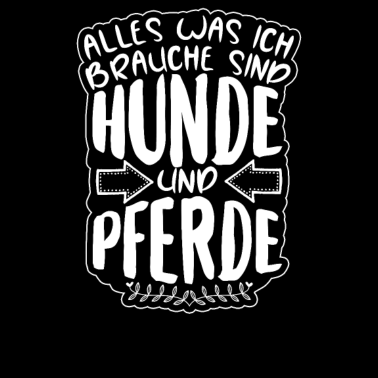 Motiv Hund Pferde Spruch Hundeliebhaber & Reiter