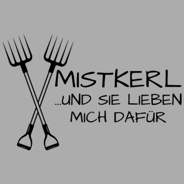 Motiv Mistkerl Landleben Landwirt Geschenk