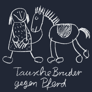 Motiv Tausche Bruder gegen Pferd