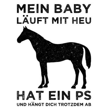 Motiv MEIN BABY LÄUFT MIT HEU | Lustiger Pferde Spruch