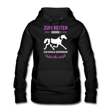 Pferde Hoodie - Zum reiten geboren Geschenk Pferd Sport Hobby