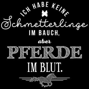 Motiv Ich habe Pferde im Blut - weiße Edition