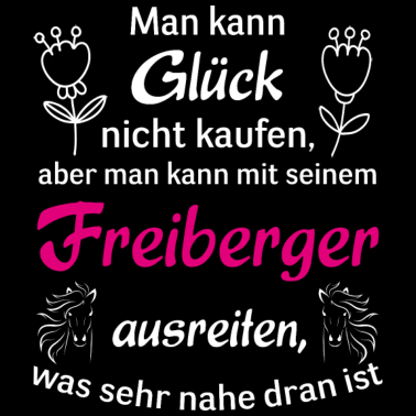 Motiv Man kann Glück kaufen Geschenk - Pferd Freiberger