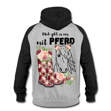 Pferde Hoodie - PFERD PFERDE T-Shirt - MICH gibt es NUR mit PFERD