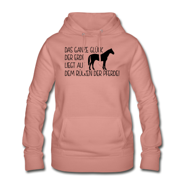 Pferde Hoodie - Pferdesprüche - das ganze glück der erde