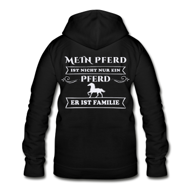 Pferde Hoodie - Mein Pferd ist nicht nur ein Pferd. Er ist Familie