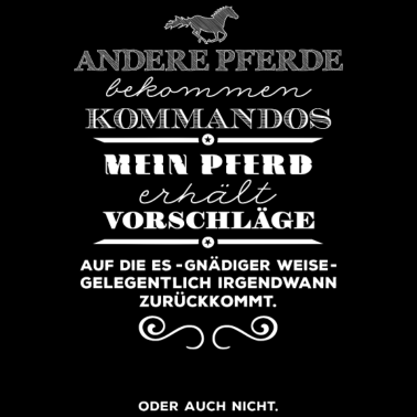 Motiv Mein Pferd bekommt keine Kommandos - weiß