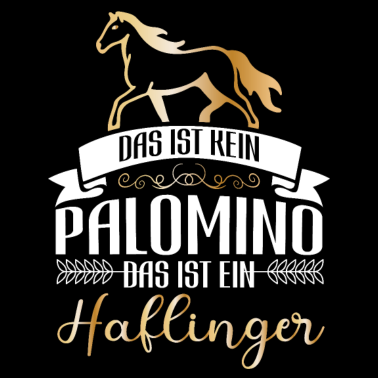 Motiv Das ist kein Palomino das ist ein Haflinger Pferd