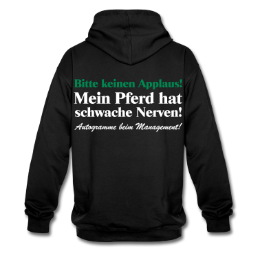Pferde Hoodie - Bitte keinen Applaus, mein Pferd hat schwache Nerv