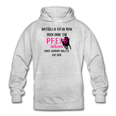 Pferde Hoodie - Pferde Reiten Spruch Geschenk