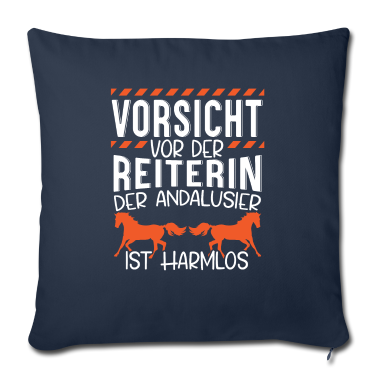 Pferde Kissenbezug - Pferdespruch Reiterin Pferdeliebe Andalusier Pferd