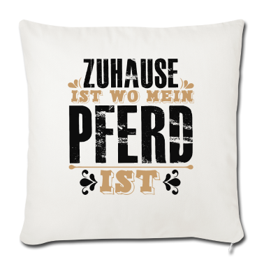 Pferde Kissenbezug - Zuhause Ist Wo Mein PFERD Ist Pferde