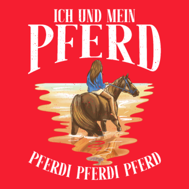 Motiv Ich und mein Pferd Pferdi Pferdi Pferd