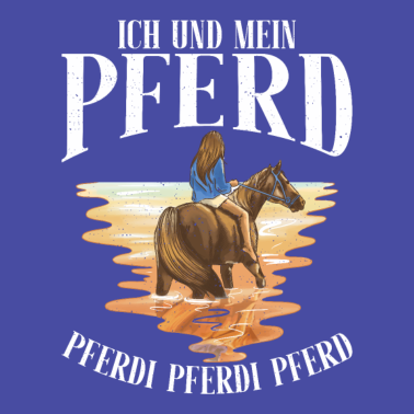 Motiv Ich und mein Pferd Pferdi Pferdi Pferd