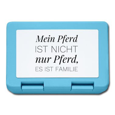 Pferde Brotdose - Mein Pferd ist nicht nur Pferd, es ist Familie