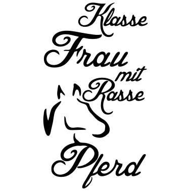 Motiv Klasse Frau Rassepferd Pferd Reiter Geschenk