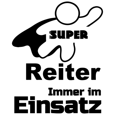 Motiv Super Reiter Reiten, Pferd, Sport, Geschenk