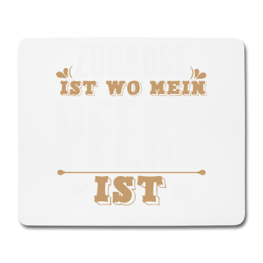 Pferde Mousepad - Zuhause Ist Wo Mein PFERD Ist Pferde