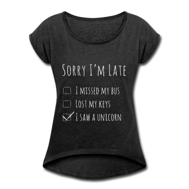 Einhörner T-Shirt - Sorry im late