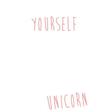 Motiv Always be a Unicorn