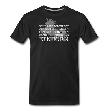 Einhörner T-Shirt - Sei ein Einhorn!