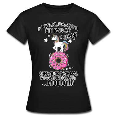 Einhörner T-Shirt - Einhorn ich weiß dass ich ein Rad ab habe Dounut
