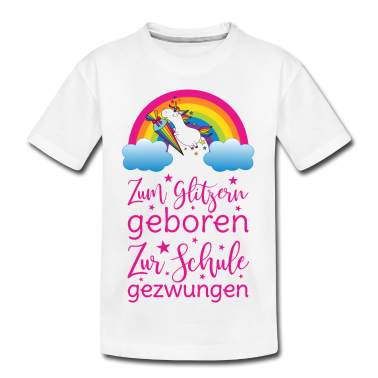 Einhörner T-Shirt - Einschulung Einhorn Zum Glitzern Geboren Schule pk