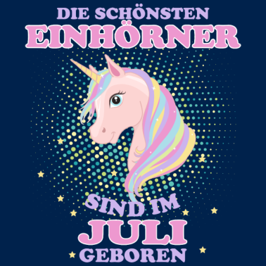 Motiv Einhorn Einhörner Juli Geschenk Geburtstag