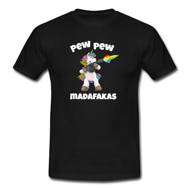 Einhörner T-Shirt - Einhorn Pew Pew Madafakas Regenbogen Einhörner