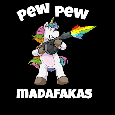 Motiv Einhorn Pew Pew Madafakas Regenbogen Einhörner