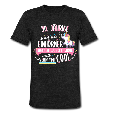 Einhörner T-Shirt - Geburtstag 30 Geburtstag Einhorn Spruch Party