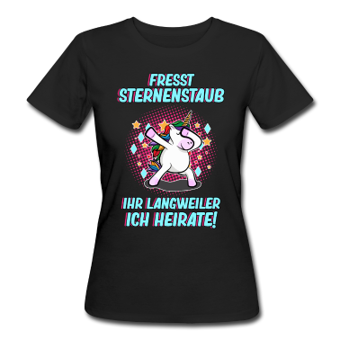 Einhörner T-Shirt - Einhorn Spruch Hochzeit JGA Einhorn Geschenk