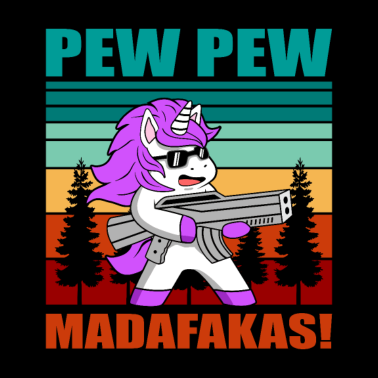 Motiv Pew Pew Madafakas Unicorn Vintage Cool Einhorn