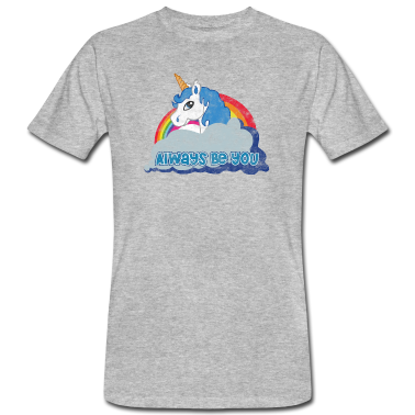 Einhörner T-Shirt - Always be you (Unicorn) grunge
