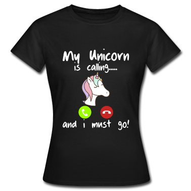 Einhörner T-Shirt - Lustige Sprüche Einhorn