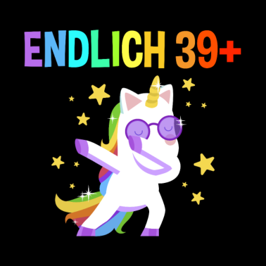 Motiv Einhorn 39+ Geburtstag 40 Jahre
