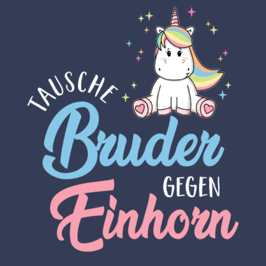 Motiv Tausche Bruder gegen Einhorn Familie Kind Lustig