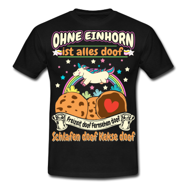 Einhörner T-Shirt - Ohne Einhorn ist alles doof