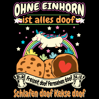 Motiv Ohne Einhorn ist alles doof