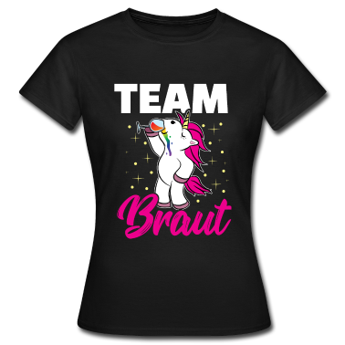 Einhörner T-Shirt - Team Braut JGA Einhorn Junggesellinnenabschied